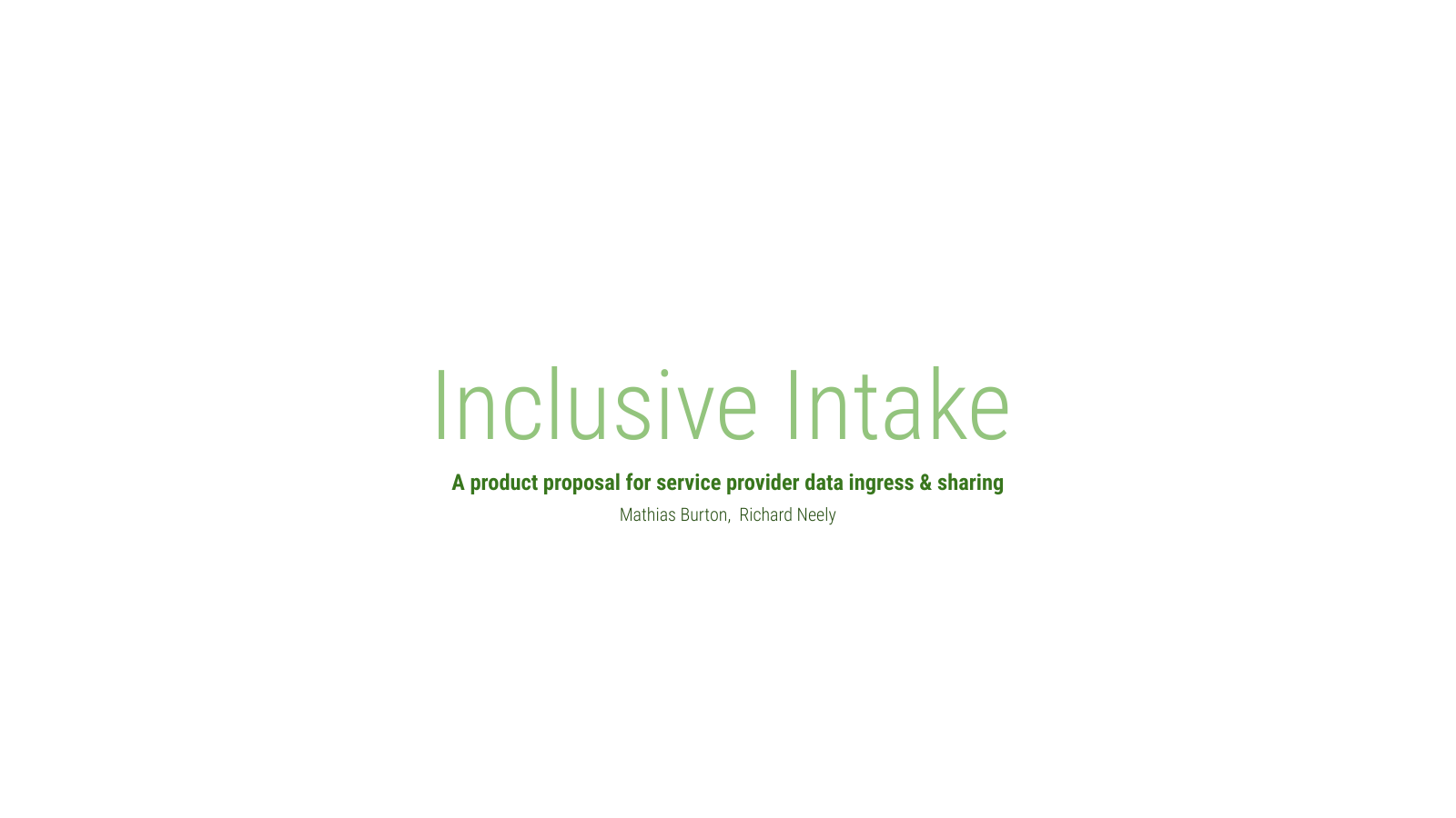 Product proposal for service-provider data intake and sharing, credited to Mathias Burton and Richard Neely.
